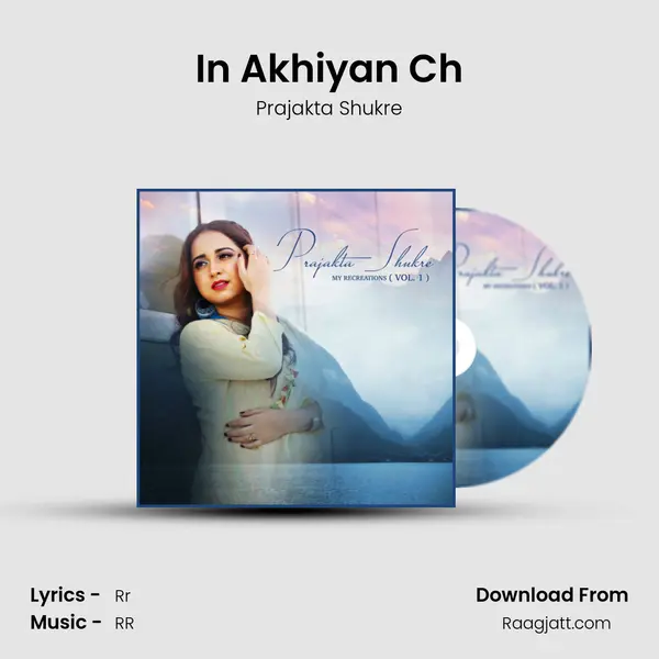 In Akhiyan Ch - Prajakta Shukre album cover 