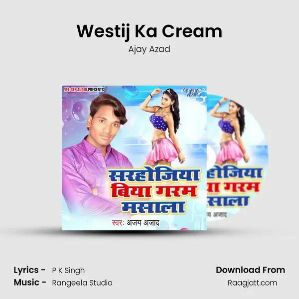 Westij Ka Cream - Ajay Azad album cover 