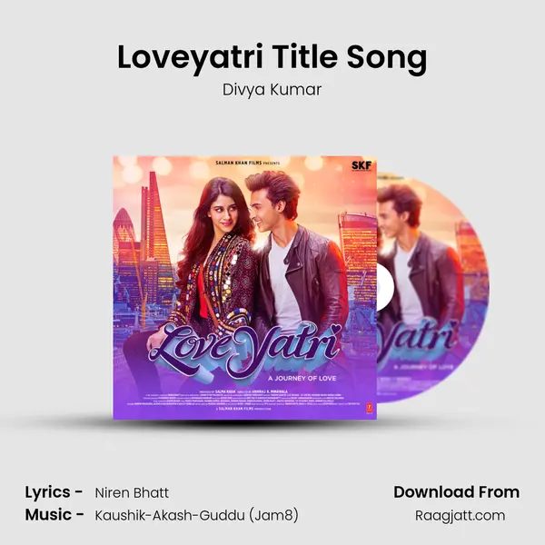 Loveyatri Title Song - Divya Kumar album cover 