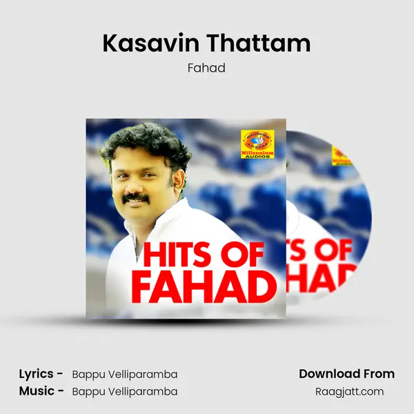 Kasavin Thattam mp3 song