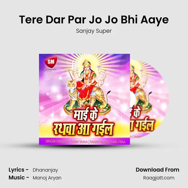 Tere Dar Par Jo Jo Bhi Aaye mp3 song