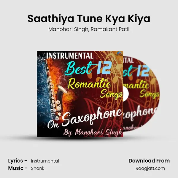 Saathiya Tune Kya Kiya mp3 song