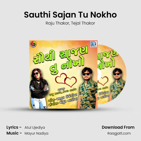 Sauthi Sajan Tu Nokho - Raju Thakor album cover 