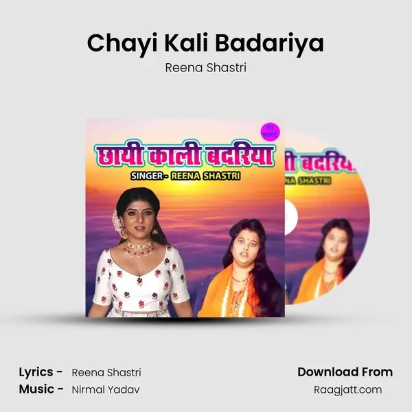 Chayi Kali Badariya - Reena Shastri album cover 