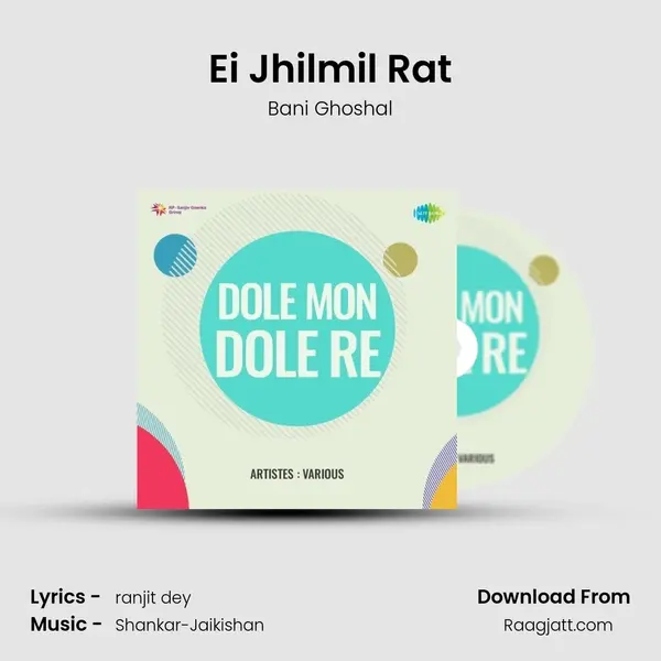 Ei Jhilmil Rat - Bani Ghoshal mp3 song