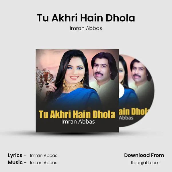 Tu Akhri Hain Dhola - Imran Abbas album cover 