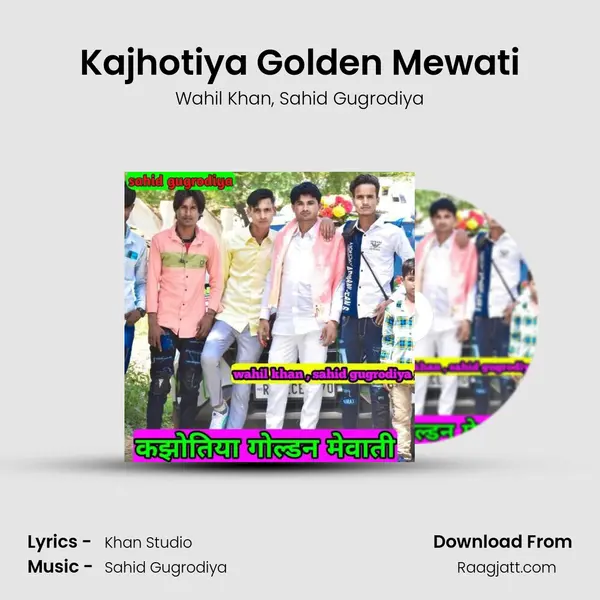 Kajhotiya Golden Mewati - Wahil Khan album cover 