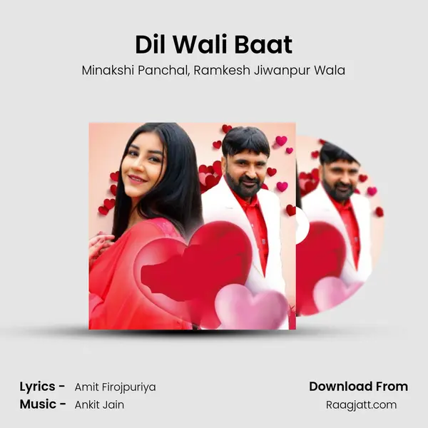 Dil Wali Baat - Minakshi Panchal mp3 song