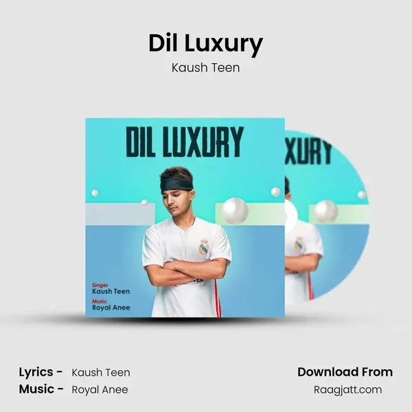 Dil Luxury mp3 song