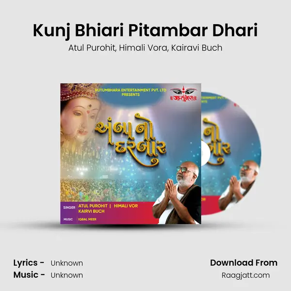 Kunj Bhiari Pitambar Dhari - Atul Purohit album cover 