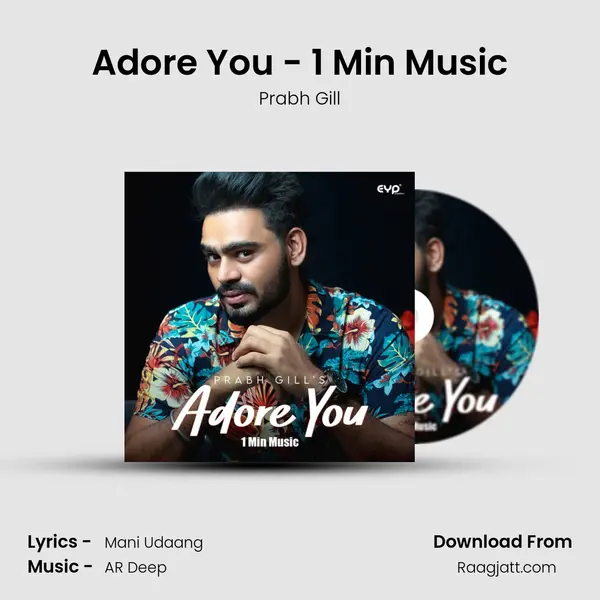 Adore You - 1 Min Music - Prabh Gill album cover 