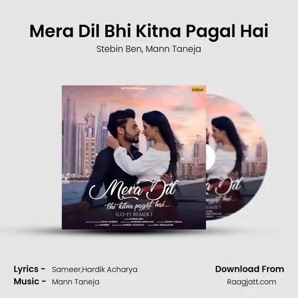 Mera Dil Bhi Kitna Pagal Hai - Stebin Ben album cover 