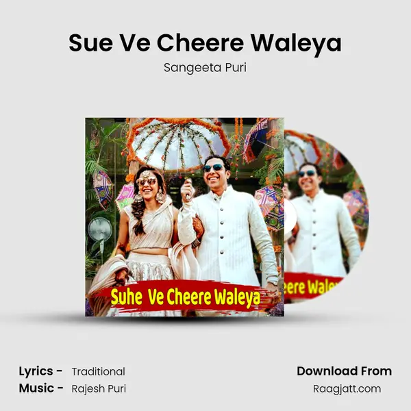 Sue Ve Cheere Waleya - Sangeeta Puri album cover 