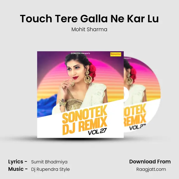 Touch Tere Galla Ne Kar Lu mp3 song