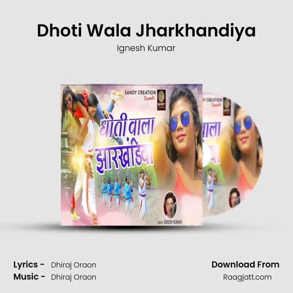 Dhoti Wala Jharkhandiya mp3 song