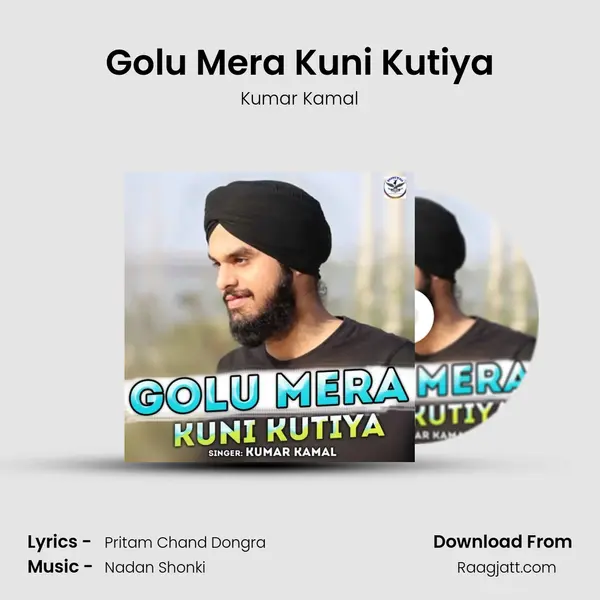 Golu Mera Kuni Kutiya mp3 song