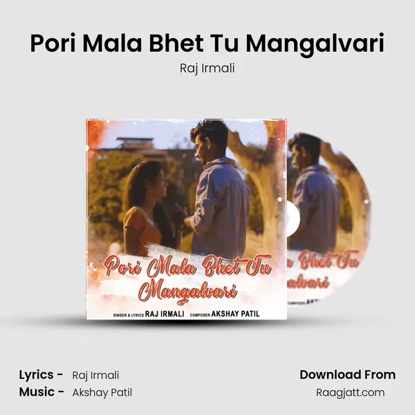 Pori Mala Bhet Tu Mangalvari - Raj Irmali album cover 