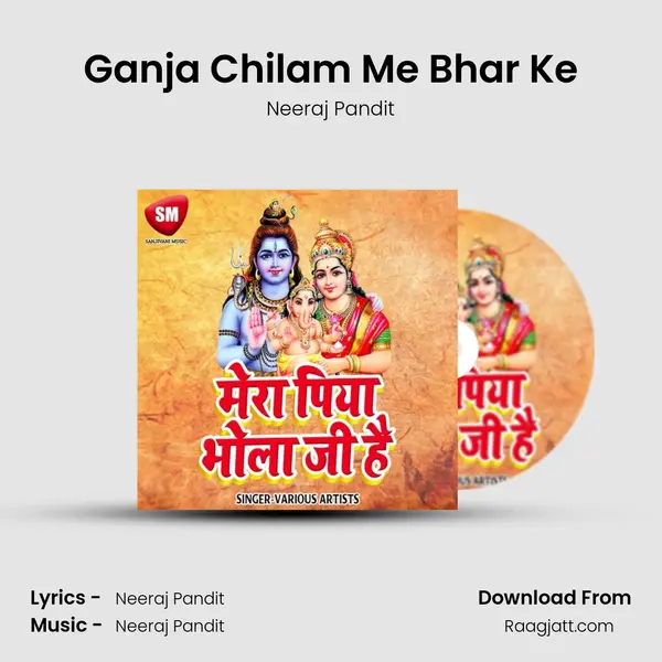 Ganja Chilam Me Bhar Ke - Neeraj Pandit album cover 