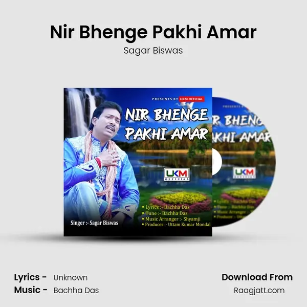 Nir Bhenge Pakhi Amar - Sagar Biswas album cover 