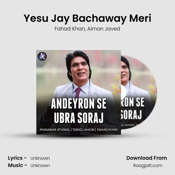 Yesu Jay Bachaway Meri - Fahad Khan album cover 