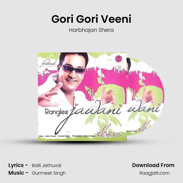 Gori Gori Veeni mp3 song