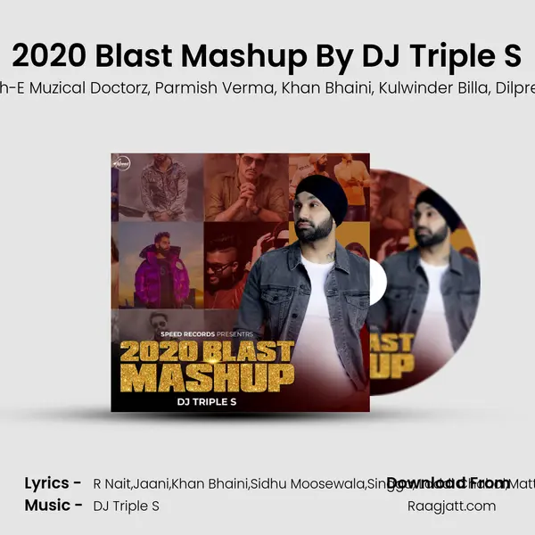 2020 Blast Mashup By DJ Triple S mp3 song