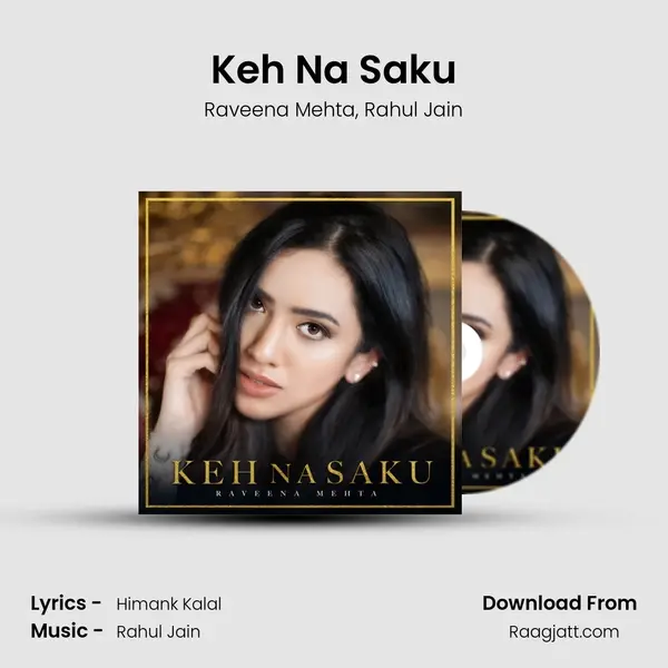 Keh Na Saku - Raveena Mehta album cover 