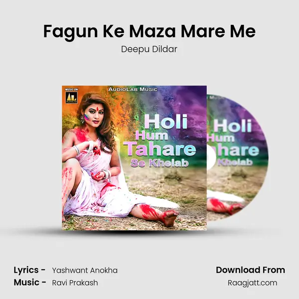 Fagun Ke Maza Mare Me - Deepu Dildar album cover 