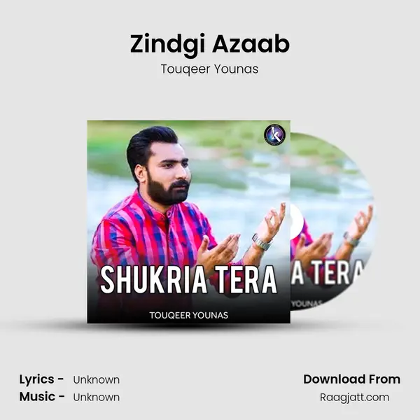 Zindgi Azaab - Touqeer Younas album cover 