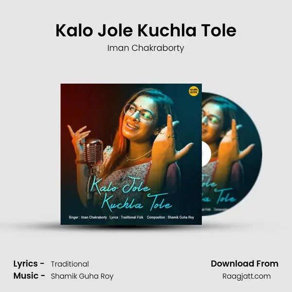 Kalo Jole Kuchla Tole - Iman Chakraborty album cover 