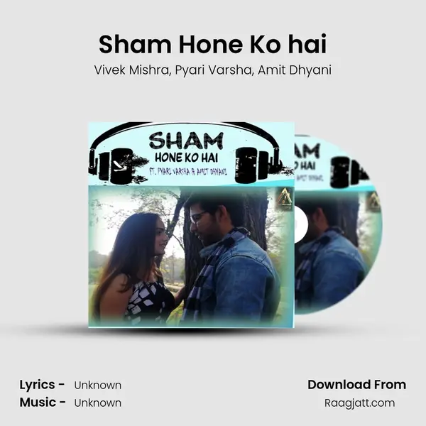 Sham Hone Ko hai - Vivek Mishra album cover 