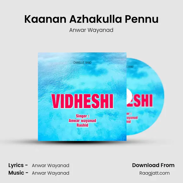 Kaanan Azhakulla Pennu - Anwar Wayanad album cover 