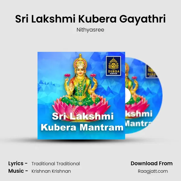 Sri Lakshmi Kubera Gayathri - Nithyasree album cover 