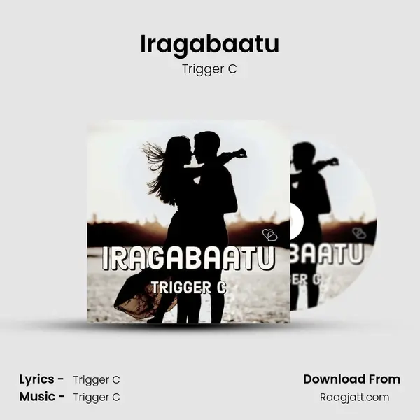 Iragabaatu - Trigger C album cover 