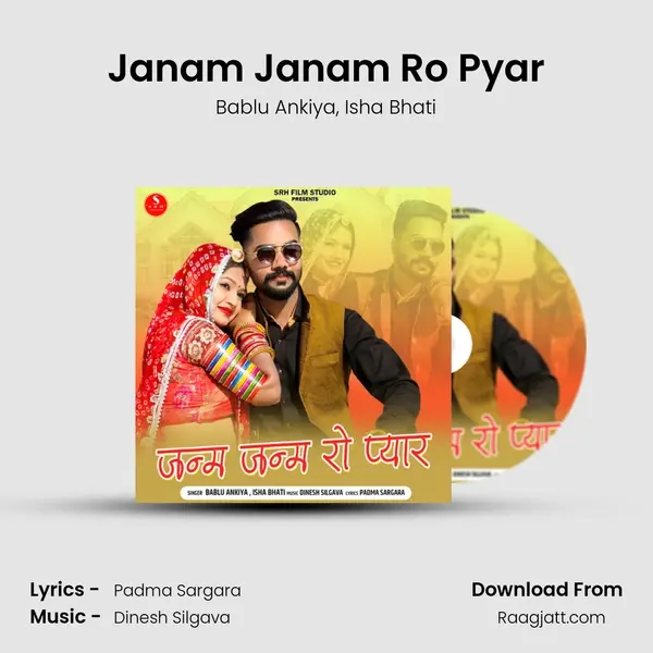 Janam Janam Ro Pyar mp3 song