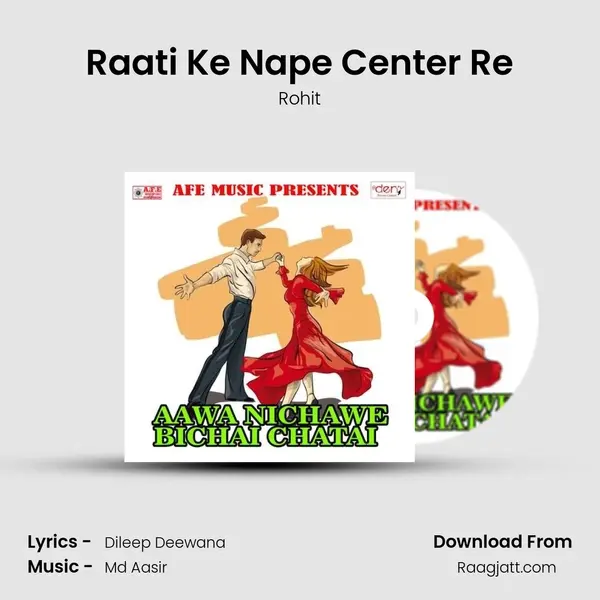 Raati Ke Nape Center Re mp3 song