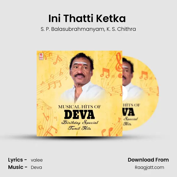 Ini Thatti Ketka (From Vasanthakaala Paravai) mp3 song