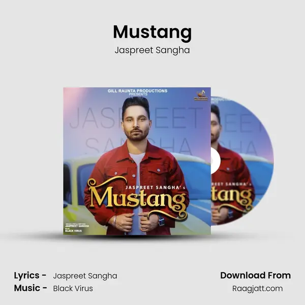 Mustang - Jaspreet Sangha mp3 song