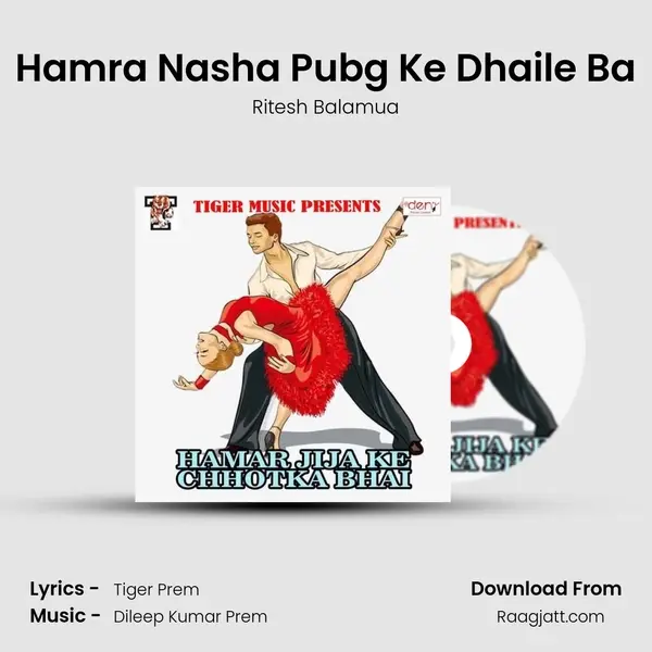 Hamra Nasha Pubg Ke Dhaile Ba - Ritesh Balamua album cover 