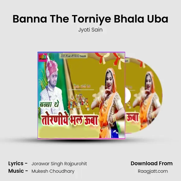 Banna The Torniye Bhala Uba mp3 song