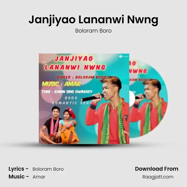 Janjiyao Lananwi Nwng mp3 song