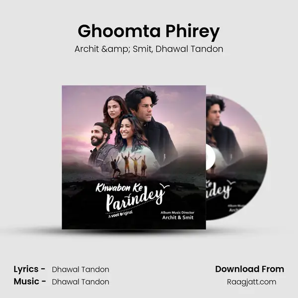 Ghoomta Phirey mp3 song