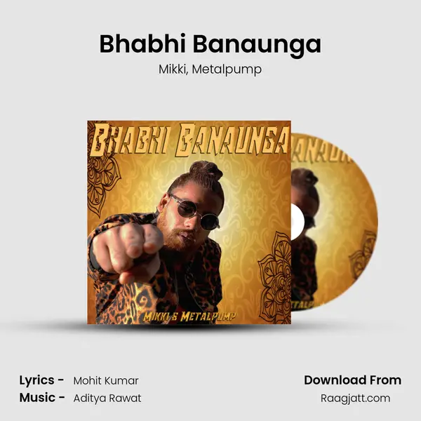 Bhabhi Banaunga mp3 song