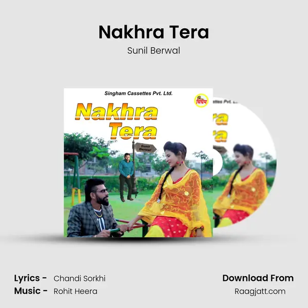 Nakhra Tera - Sunil Berwal album cover 