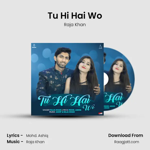 Tu Hi Hai Wo - Raja Khan album cover 