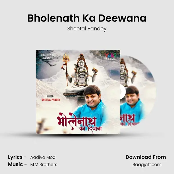 Bholenath Ka Deewana mp3 song