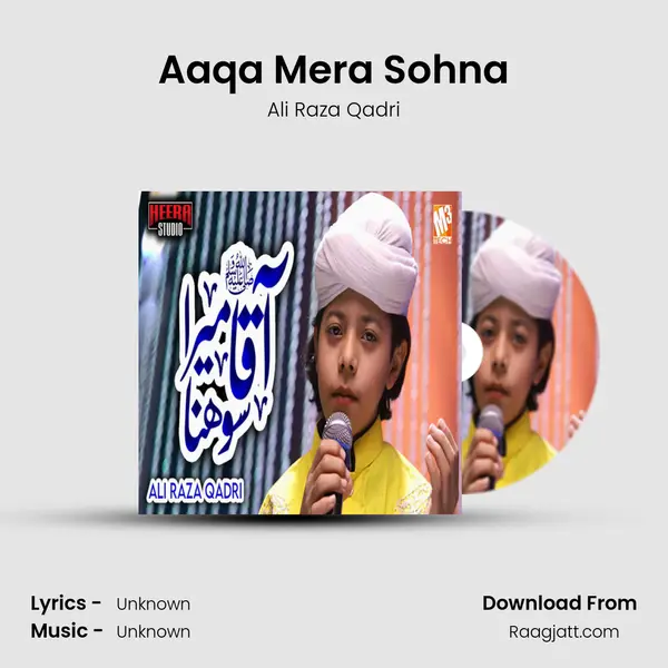 Aaqa Mera Sohna mp3 song