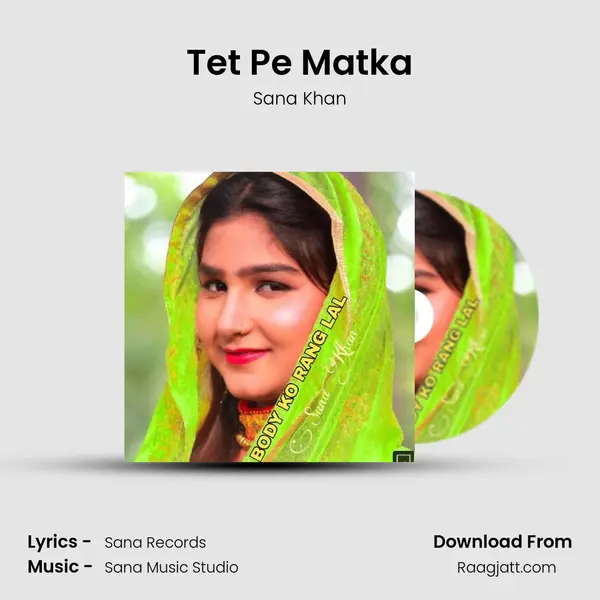 Tet Pe Matka - Sana Khan album cover 