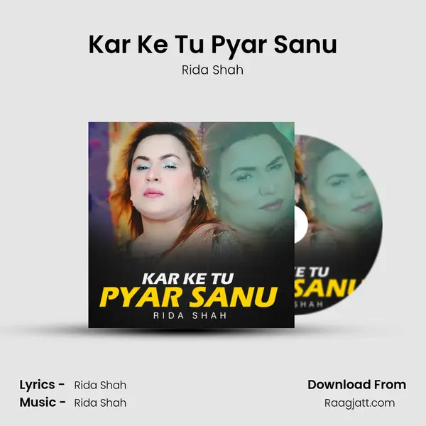 Kar Ke Tu Pyar Sanu - Rida Shah album cover 