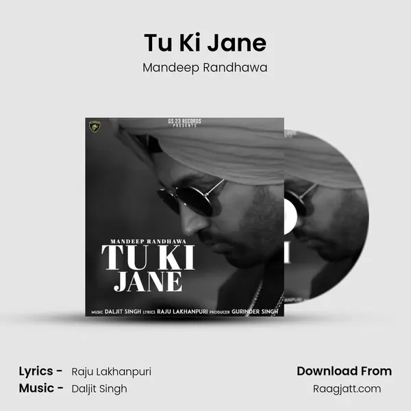 Tu Ki Jane - Mandeep Randhawa album cover 